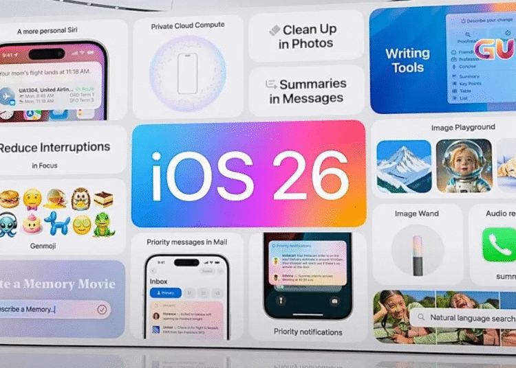 iOS 26: İşte Apple’ın Yeni Özellikleri ve Güncellemeleri
