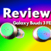 Galaxy Buds 3 FE İncelemesi: Fiyatına Göre İyi Ses